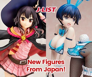 Get the Newest Figures from J-List - Your Favorite Online Shop and Friend in Japan